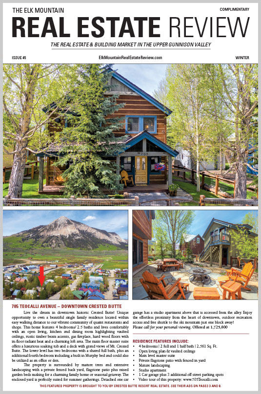THE REAL ESTATE & BUILDING MARKET IN THE UPPER GUNNISON VALLEY